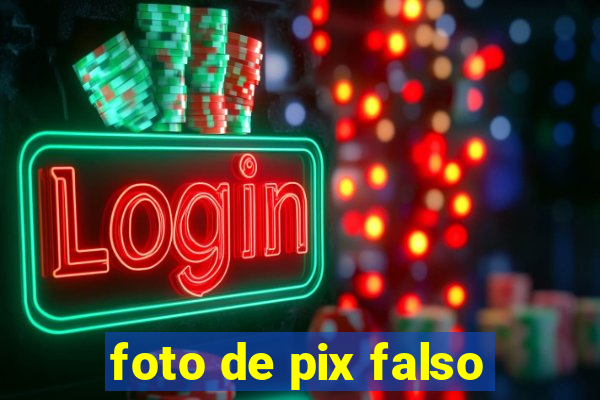 foto de pix falso